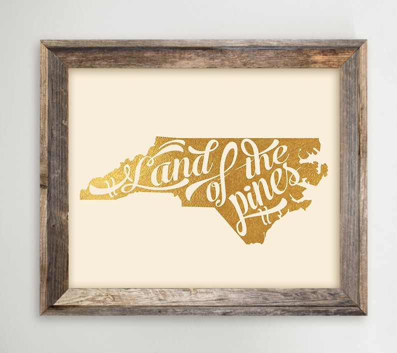 North Carolina Printable Instant Download Land of the Pines Print State Print Gift Faux Gold Foil NC Map Typography 8x10 and 11x14 image 1