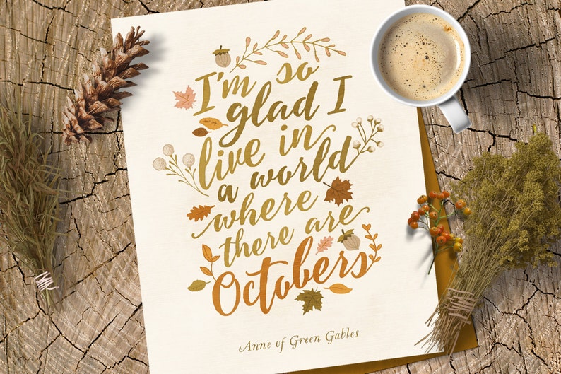 I'm So Glad I Live in a World Where There are Octobers Autumn Printable Fall Instant Download Last Minute Fall Decor 11x14 8x10 5x7 image 1