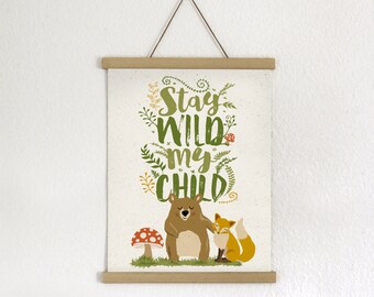 Stay Wild my Child • Woodland Nursery Print • Cute Fox Illustration • Gender neutral baby room decor • Bear Playroom Art Print • 11x14 8x10