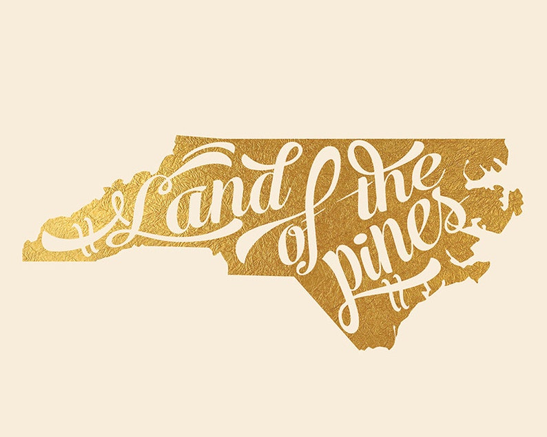 North Carolina Printable Instant Download Land of the Pines Print State Print Gift Faux Gold Foil NC Map Typography 8x10 and 11x14 image 2