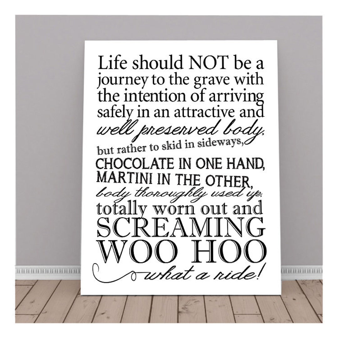 Life Should Not Be a Journey to the Grave, Quote, Inspiration Quote,  Printable Art, Instant Download, Typography, Chocolate, Martini, 8X10 - Etsy, image size:1080x1080