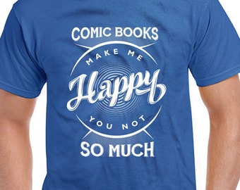 Shirt Comic Books Make Me Happy You so - Etsy