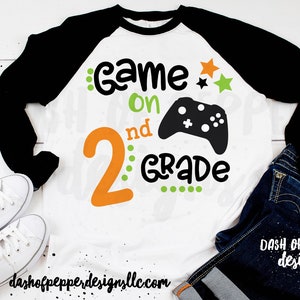 Game On Second Grade 2018-2019 SVG, Erster Tag der Schule SVG, Schulanfang Shirt, 2.