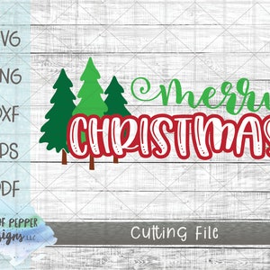 Merry Christmas SVG - Christmas SVG for Cricut and Silhouette - Christmas Tree SVG - Christmas Decor - Christmas Design - Christmas Clipart
