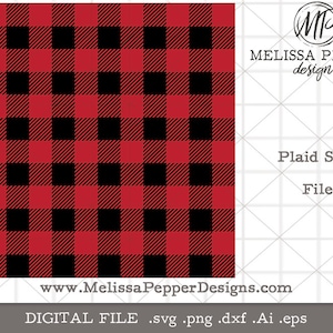 May include: Red and black plaid pattern digital file. The file is available in SVG, PNG, DXF, AI, and EPS formats. The file is for digital download only. Melissa Pepper Designs.
