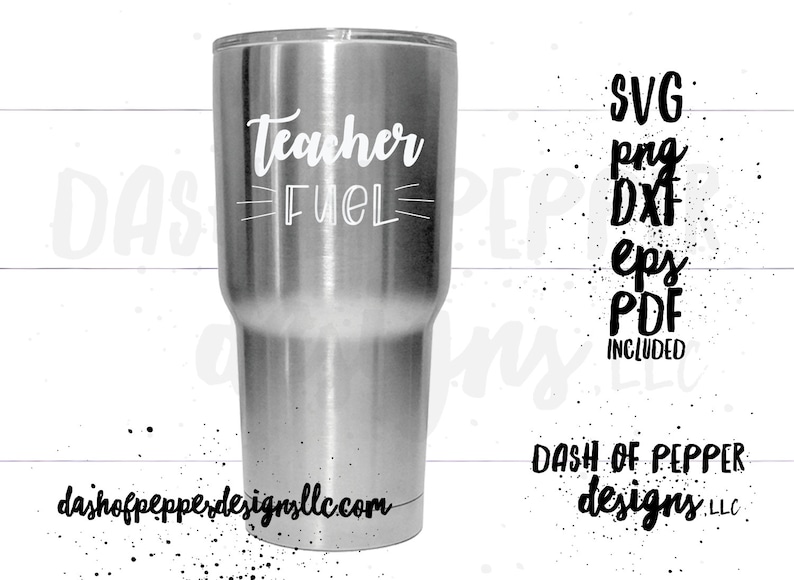 Download Teacher Fuel SVG Teacher Tumbler SVG Teacher Appreciation ...