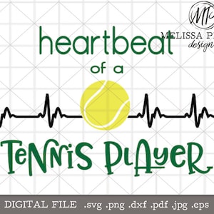 Heartbeat of a Tennis Player svg,tennis svg,tennis shirt design,tennis life,tennis design,tennis team,tennis uniform,tennis heartbeat