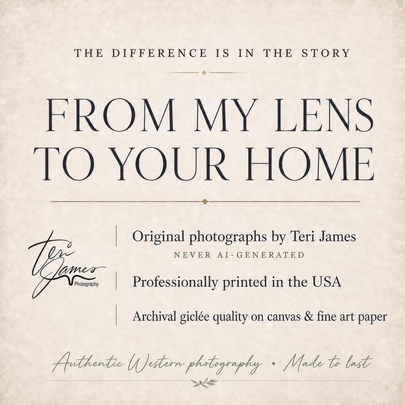 Authentic Western photography by Teri James, never AI-generated