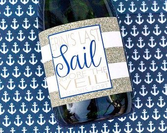 Last Sail Before the Veil Champagne Label - Nautical Bachelorette Party Decoration - Beach Bachelorette Wine Bottle Labels - Hen Party Favor