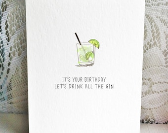 Gin Birthday Card - Let's Drink all the Gin - Alcohol Birthday Card - Alcohol Card - Handmade Birthday Card