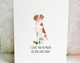 Brittany Dog - Brittanies - Dog Card - Valentine's Day Card