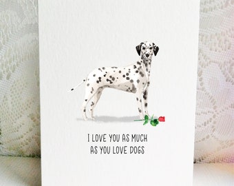 Dalmatian Card,  Dalmatians Love,  Dog Card,  Valentine's Day Card,  Dalmatian Valentine's Day Card