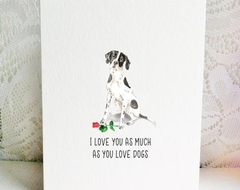 English Pointer - Dog Card - Valentine's Day Card