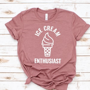 Ice Cream Enthusiast Shirt, Ice Cream Shirt, Ice Cream Lover Tshirt, Ice Cream gift, Summer Shirt, Snack Lover Shirt, Birthday Gift, Beach