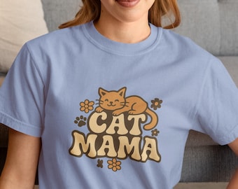Cat Mama T-Shirt: Moms/Dads - Women, Men Comfort Colors® Unisex Soft cotton tee