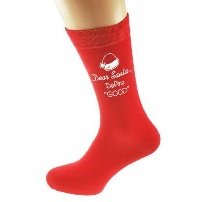 Funny Dear Santa Define Good Christmas Socks