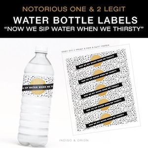 Notorious One Birthday Water Bottle Labels: 2 Legit Printable (DIY Instant Download)