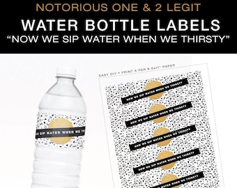 Notorious One Birthday Water Bottle Labels: 2 Legit Printable (DIY Instant Download)