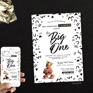 May include: Black and white birthday party invitation with a geometric pattern. The invitation says "Join us to celebrate the notorious James turning the Big One". The date and time of the party are January 18, 2023 at 2:00 PM. The location is 12335 Rockwell Place, Brooklyn, NY. The invitation also includes a photo of a baby wearing a gold crown.