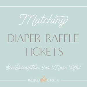 Matching Printable Diaper raffle Tickets for all indigo and orion invites