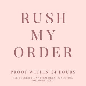 Rush My Order Please! | 24 hr turn around for proofs, rush order add on listing