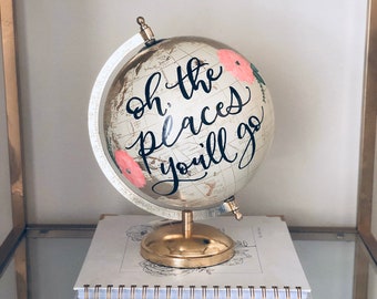 Oh The Places You'll Go Globe - hand lettered - floral - gold/cream