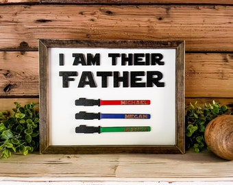 I Am Their Father Sign | Star Wars Personalized Father's Day Gift