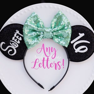 Birthday Ears, Mickey ears, Sweet 16 Mickey ears, Birthday Minnie ears, Custom Mickey ears, Minnie Ears, Mouse ears headband