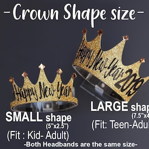 May include: Two gold glitter crowns with the text "Happy New Year 2019" in black. The smaller crown is 5 inches by 2.5 inches and fits kids and adults. The larger crown is 7.5 inches by 4 inches and fits teens and adults.