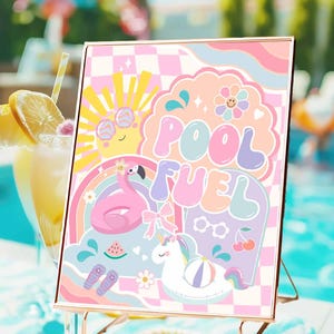 May include: A colorful sign with the words "POOL FUEL" in pastel colors, featuring a flamingo, unicorn, and rainbow. The sign is on a gold easel, with cocktails and a pool in the background. Text at the top says "OTHER MATCHING ITEMS AVAILABLE".