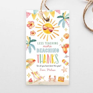Modifiable Moins d'enseignements Plus Plage Étiquette enseignant Étiquettes-cadeau de remerciement Étiquette de remerciement de fin d'année Étiquettes de plage Imprimable 595TAG (2-2)