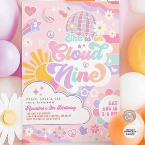 May include: A pink and purple birthday invitation with a rainbow and a cloud that says "She is on Cloud Nine". The invitation has a disco ball, flowers, and peace signs. It says "Rosaline's 9th Birthday" and has a date and time.