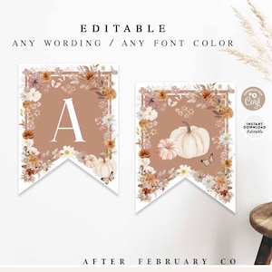Puede incluir: Dos plantillas editables en forma de banderín con diseños florales y de calabaza. Las plantillas presentan la letra "A" y una ilustración de calabaza. Se muestra el texto "EDITABLE" y "ANY WORDING / ANY FONT COLOR". También es visible el texto "AFTER FEBRUARY CO" y "EDITABLE TEMPLATE".