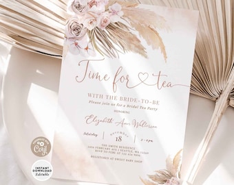 EDITABLE Pampas Grass Boho Time for Tea with the Bride To Be Bridal Shower Tea Party Invite Printable Template Instant Download 411BR1 (1)