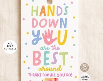 Hands Down You Are the Best Thank You Tag: End of School Hand Sanitizer Lotion Soap Tags Template 647 (14-6)
