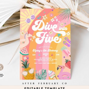 May include: A pink and yellow birthday invitation with a rainbow background and the text "Dive into Five" in a retro font. The invitation features a unicorn, watermelon, pineapple, ice cream, and a flamingo float. The text on the invitation reads "Join us to celebrate Hailey's 5th Birthday, Saturday, August 28, 2 PM, The Smith Residence, 1454 February Ave I Seattle, WA 12569, RSVP to Fere 125 656 5698, Don't forget your towel & swimsuit."