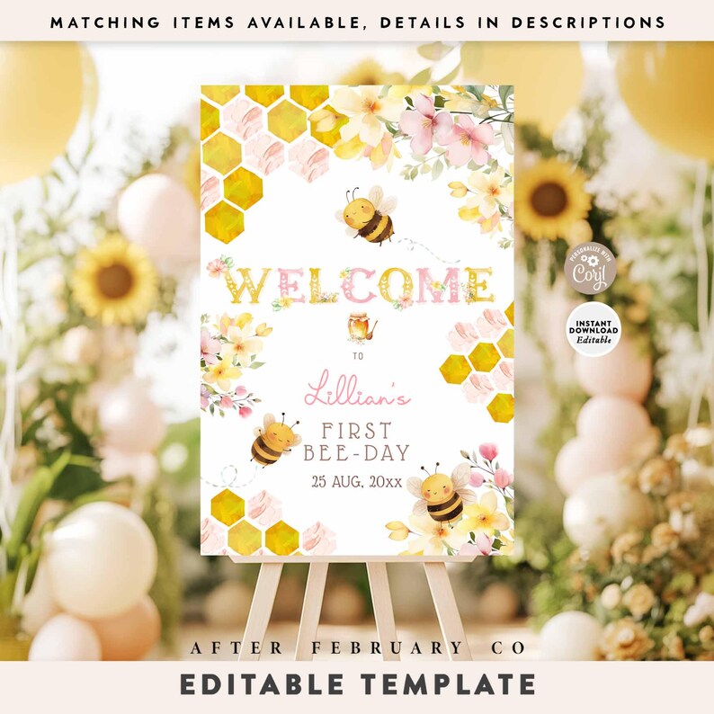 May include: A welcome sign for a first birthday party, featuring a bee theme. The sign includes the word "WELCOME" in gold lettering, along with the name "Lillian's" and the date. The design incorporates watercolor flowers, honeycomb patterns, and cartoon bees. The sign is displayed on a white easel.