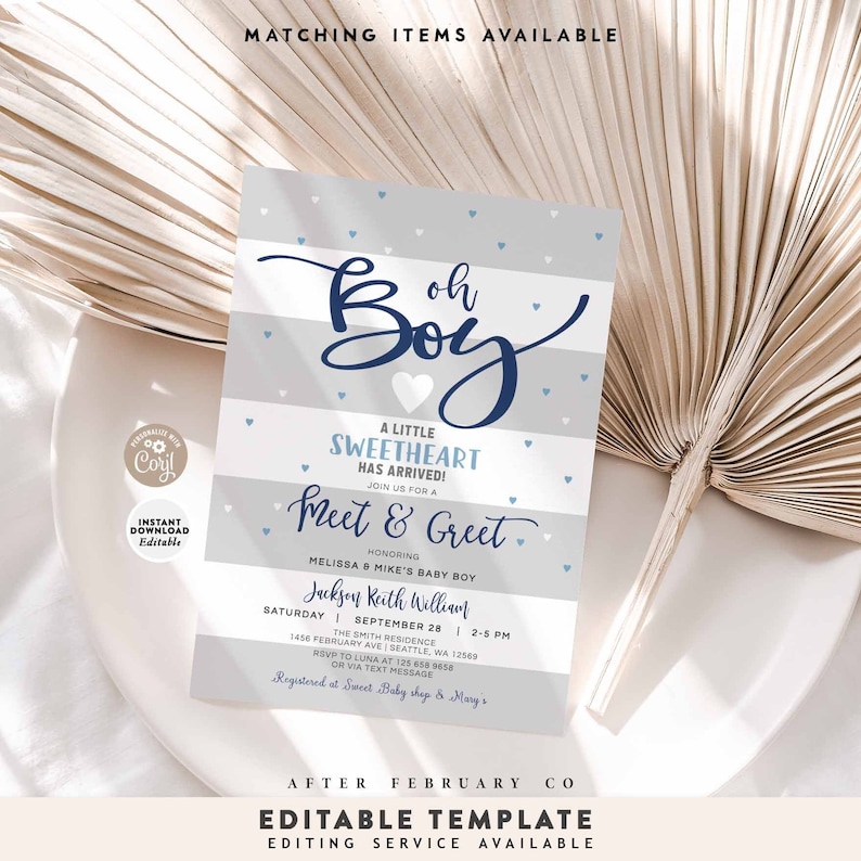 May include: A blue and white baby shower invitation with the text "Oh Boy!" in a blue script font. The invitation has a gray background with white and blue hearts. The text "A Little Sweetheart Has Arrived!" is in a blue font. The text "Meet & Greet" is in a blue script font. The invitation includes the names "Melissa & Mike's Baby Boy" and "Jackson Keith William". The date and time of the baby shower are listed as "Saturday, September 28, 2-5 PM". The location is listed as "The Smith Residence, 1456 February Ave, Seattle, WA 12569". The RSVP information is listed as "RSVP to Luna at 125 658 9658 or via text message". The registry information is listed as "Registered at Sweet Baby Shop & Mary's".