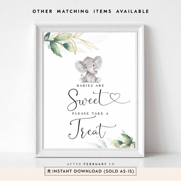 Greenery Gold Gender Neutral Elephant Babies Are Sweet Treat Sign Peanut Elephant Baby Shower Decor Printable Instant Download 1302V1