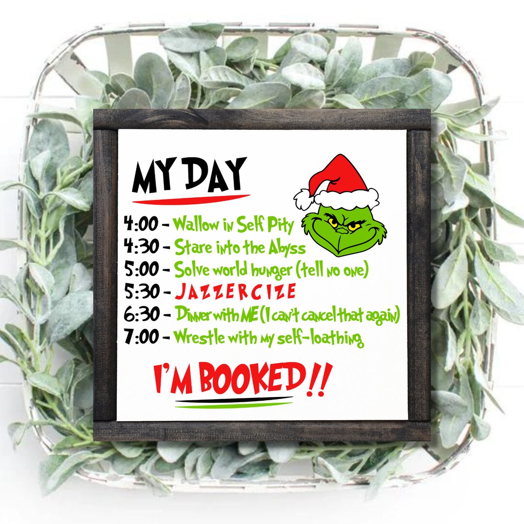 Grinch Day Schedule Farmhouse Sign, Grinch Quotes, Grinch Holiday Decor
