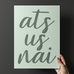 Ats Us Nai DIGITAL DOWNLOAD in Green // Northern Ireland Quote, Funny Saying, Belfast Wall Art