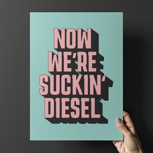 Suckin&#39; Diesel DIGITAL DOWNLOAD in Pink/Blue // Northern Ireland Quote, Funny Saying, Belfast Wall Art