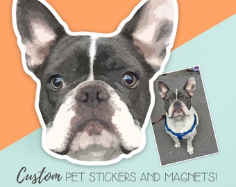 Custom Pet Sticker / Custom Pet Magnet / Custom Pet Portrait / Custom Pet Gifts / Custom Dog Art / Custom Pet Decal / Custom Dog Stickers