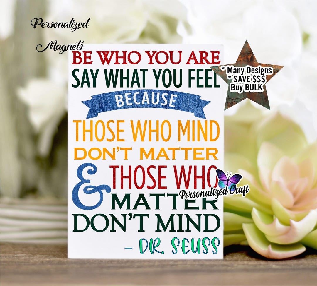 Dr. Seuss Quote Be Who You Are, Say What You