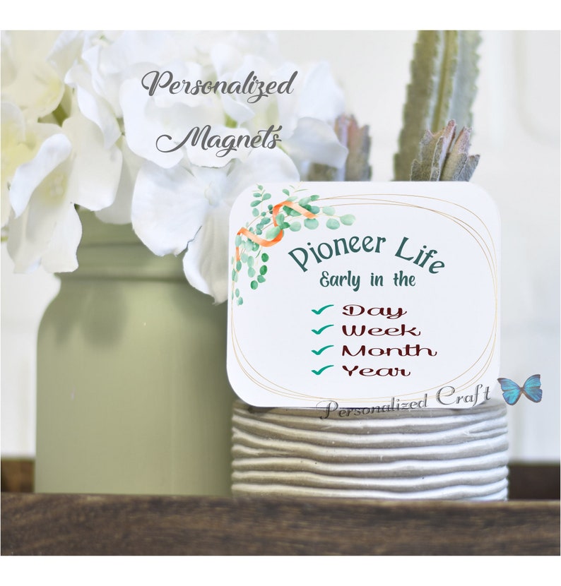 JW Pioneer Life Gift Early in the Day Week Month Year Eucalyptus Leaves Picture Laminated MAGNET New Pioneer School Gift JW Gift