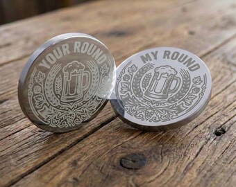 Your Round My Round Decision Coin -  Funny Pub Gift - Bar Flip Coin - Beer Lover Gift - Drinking Game Token - Gift for Him