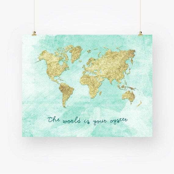 gold world map download the world is your oyster printable etsy