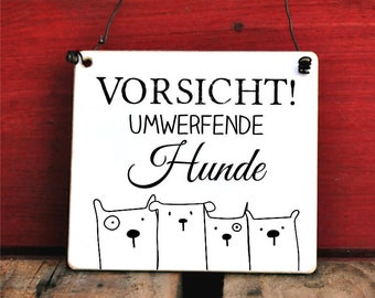 Schild Vorsicht umwerfende Hunde