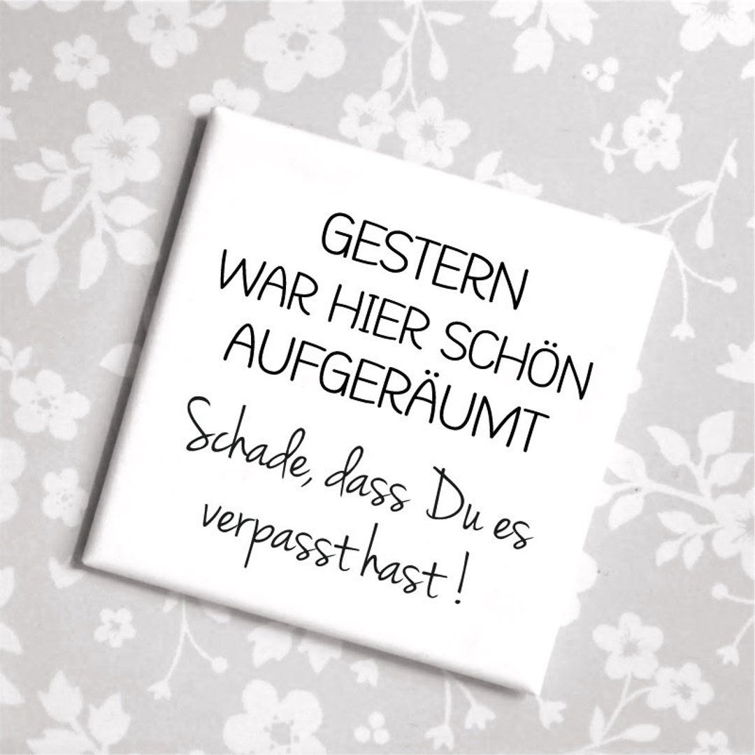 mit Spruch Gestern war hier schön aufgeräumt Etsy.de