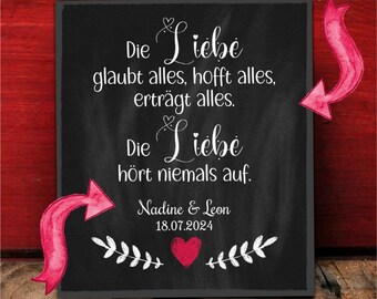 Hochzeitsschild  mit persönlichem Trauspruch Die Liebe hört niemals auf